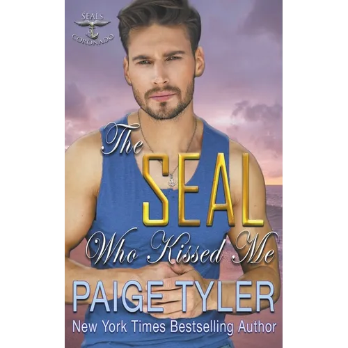 The SEAL Who Kissed Me