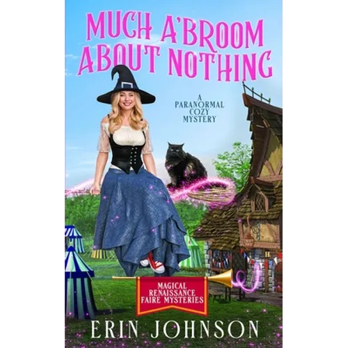 Much A'Broom About Nothing: A Paranormal Cozy Mystery
