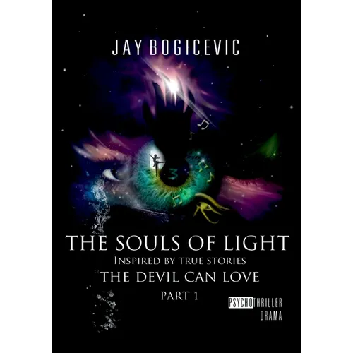The Souls of Light: The Devil can love Part 1