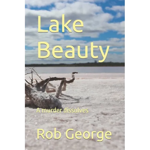 Lake Beauty: A murder dissolvesi