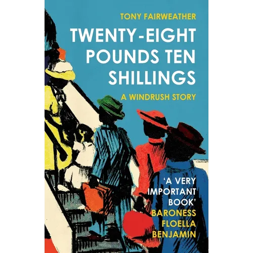 Twenty-Eight Pounds Ten Shillings: A Windrush Story