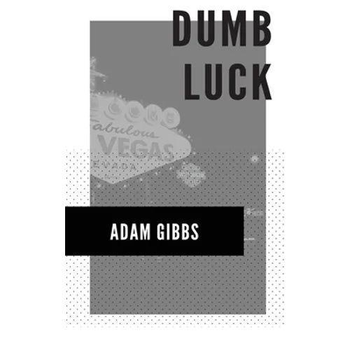 Dumb Luck