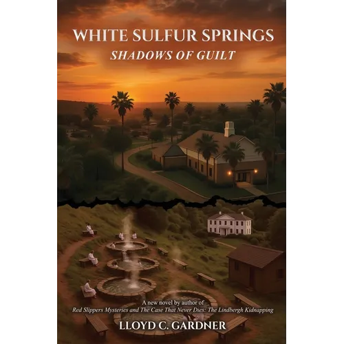 White Sulfur Springs: Shadows of Guilt