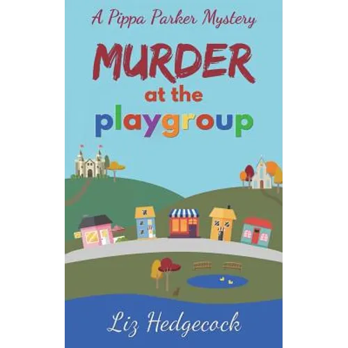 Murder At The Playgroup