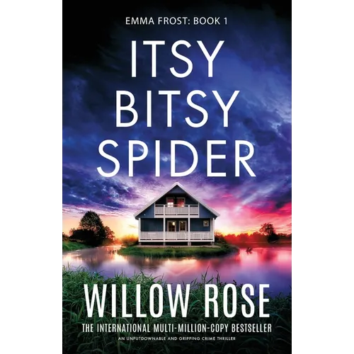 Itsy Bitsy Spider: An unputdownable and gripping crime thriller