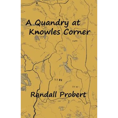 A Quandry at Knowles Corner