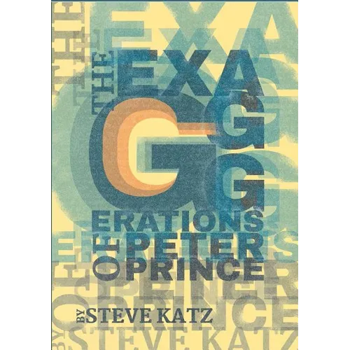 The Exagggerations of Peter Prince