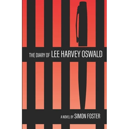The Diary of Lee Harvey Oswald