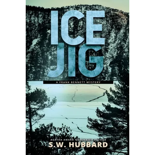 Ice Jig: a small town, outdoor adventure mystery