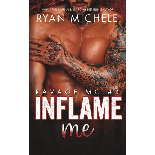 Inflame Me (Ravage MC #4): A Motorcycle Club Romance
