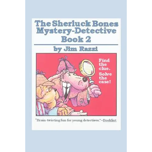 The Sherluck Bones Mystery-Detective Book 2