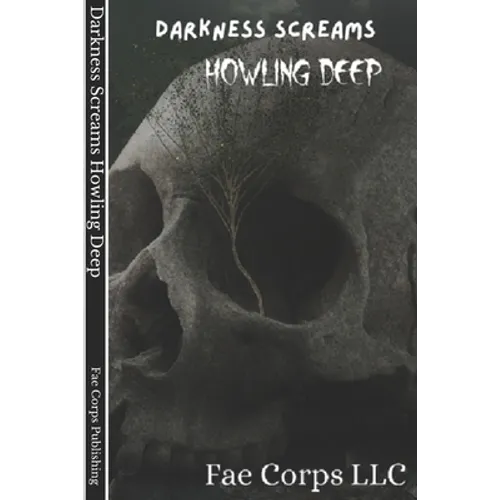Darkness Screams: Howling Deep