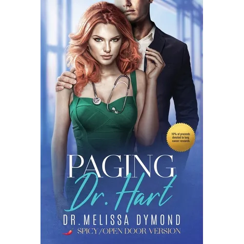 Paging Dr. Hart-a spicy medical romance with suspense special edition