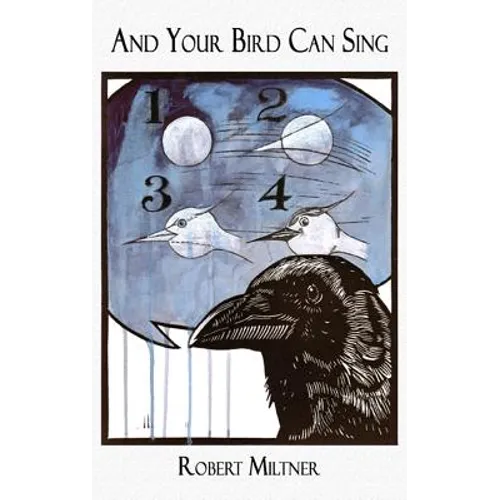 And Your Bird Can Sing: Fiction