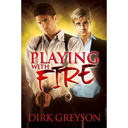 Playing With Fire
