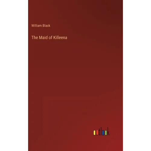 The Maid of Killeena