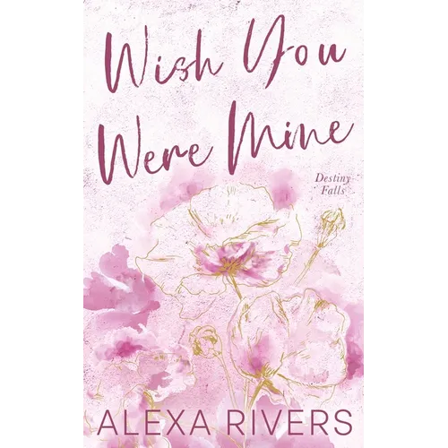 Wish You Were Mine (Special Edition)