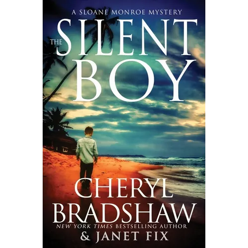The Silent Boy: A Sloane Monroe Spinoff Series