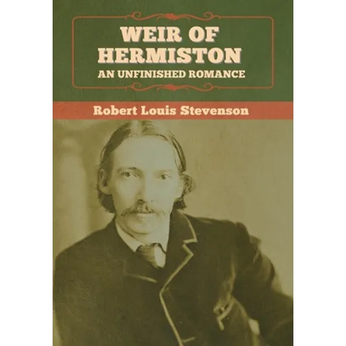 Weir of Hermiston: An Unfinished Romance