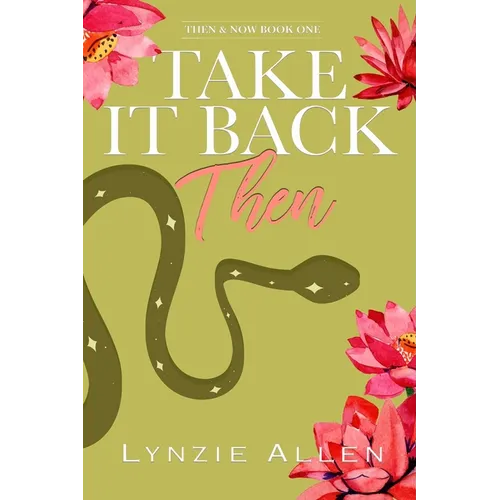 Take It Back Then: Book 1