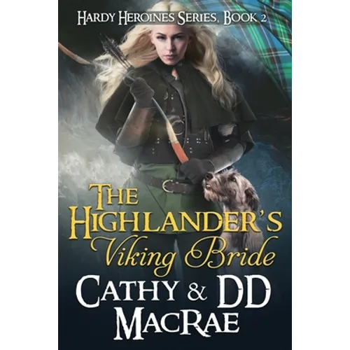 The Highlander's Viking Bride: The Hardy Heroines series, book #2