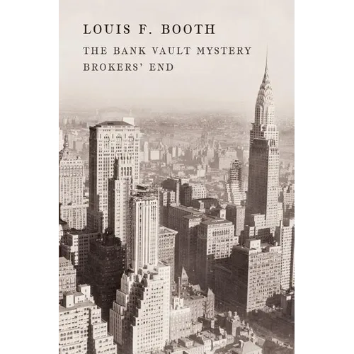 The Bank Vault Mystery / Broker's End