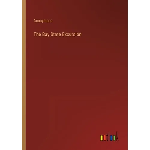 The Bay State Excursion