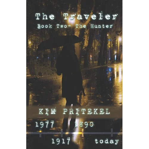 The Traveler - Book Two: The Hunter
