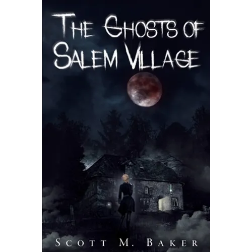 The Ghosts of Salem Village