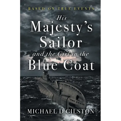 His Majesty's Sailor and the Girl in the Blue Coat