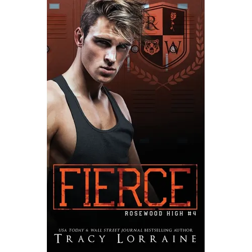 Fierce: A High School Bully Romance