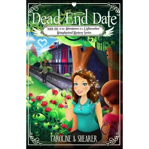 Adventures of a Lightworker: Dead End Date
