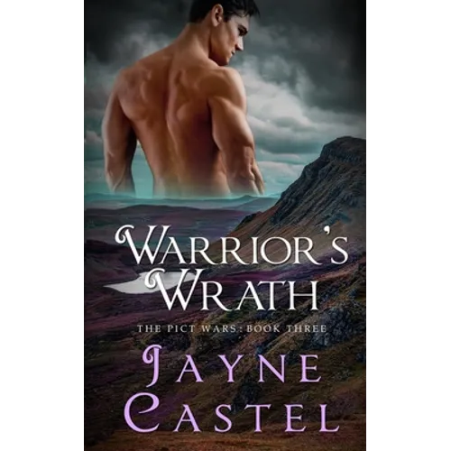 Warrior's Wrath: A Dark Ages Scottish Romance