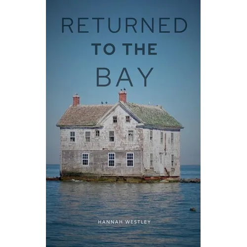 Returned to the Bay