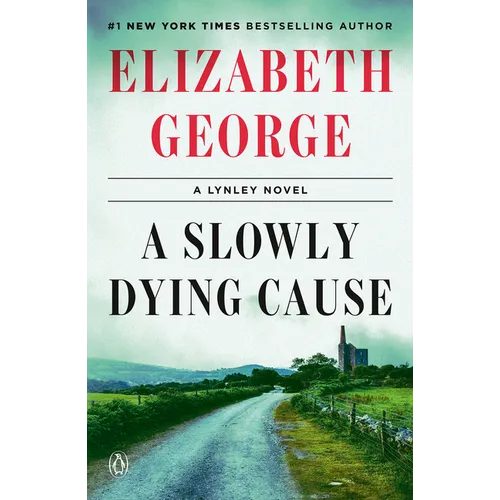 A Slowly Dying Cause: A Lynley Novel