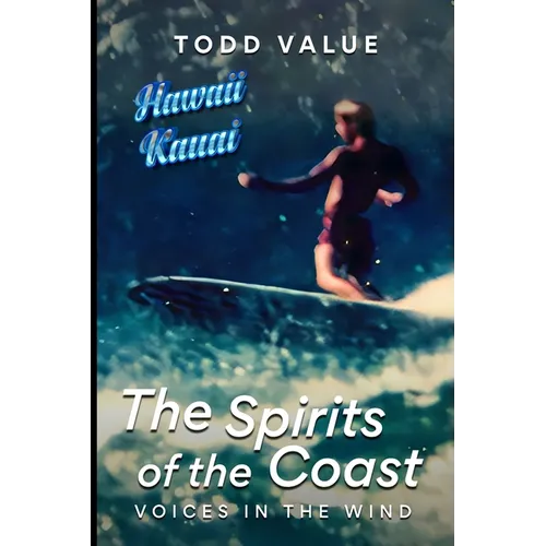 The Spirits of the Coast: Voices in the Wind