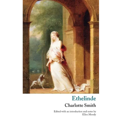 Ethelinde, or, The Recluse of the Lake