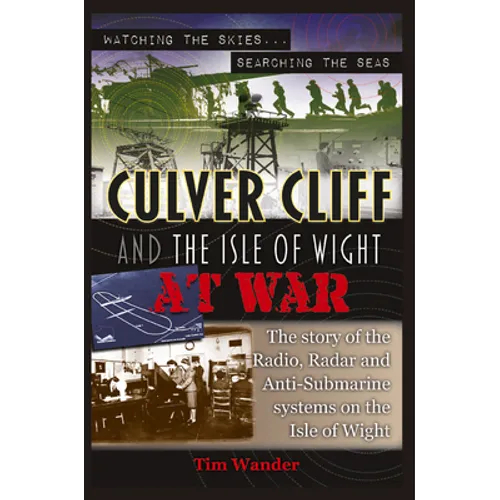 Culver Cliff and the Isle of Wight at War