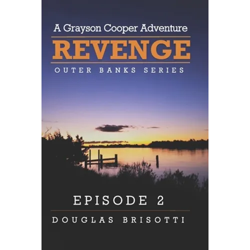 Revenge: A Grayson Cooper Adventure
