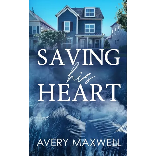 Saving His Heart