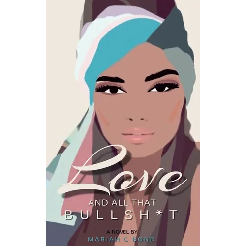 Love And All That Bullsh*t