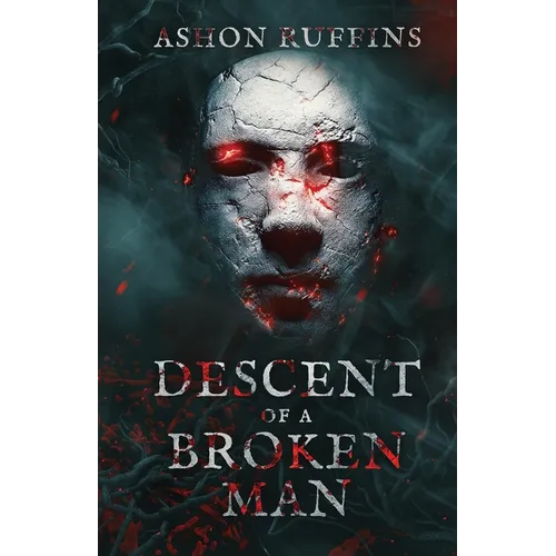 Descent of A Broken Man