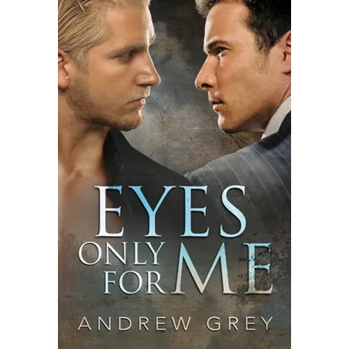 Eyes Only for Me
