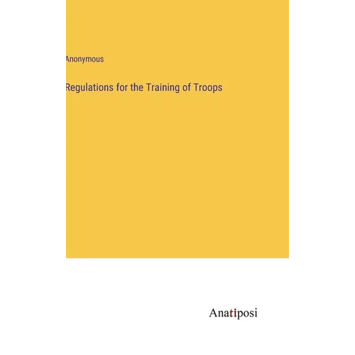 Regulations for the Training of Troops