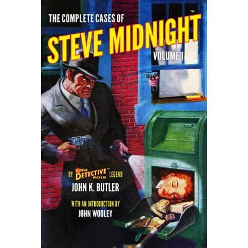 The Complete Cases of Steve Midnight, Volume 1