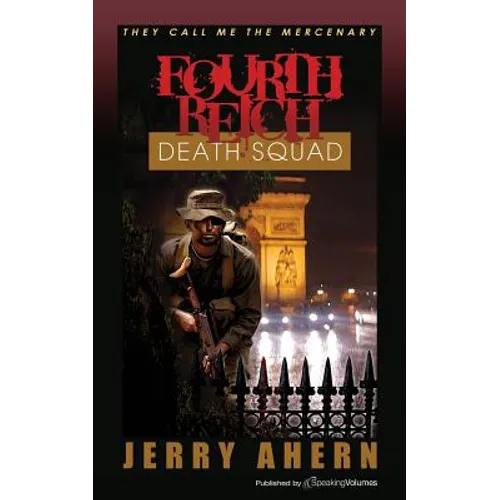 Fourth Reich Death Squad: They Call Me the Mercenary