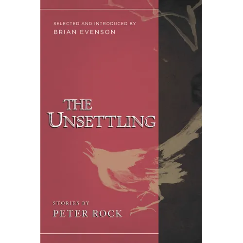 The Unsettling: Stories