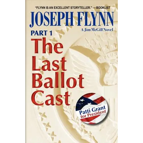 Part 1: The Last Ballot Cast
