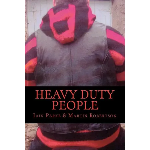 Heavy Duty People: First book in The Brethren Trilogy