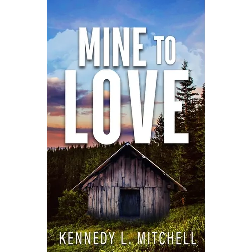 Mine to Love Special Edition Paperback